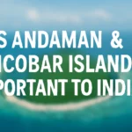 how-andaman-islands-will-make-india-dominate-the-indian-ocean