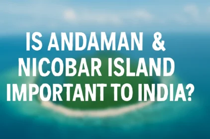 how-andaman-islands-will-make-india-dominate-the-indian-ocean