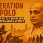 operation-polo-how-sardar-patel-liberated-hyderabad-and-secured-indias-unity