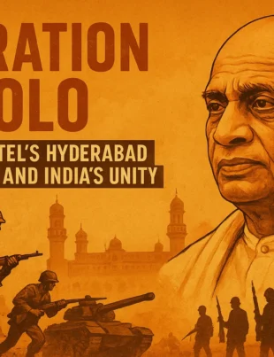 operation-polo-how-sardar-patel-liberated-hyderabad-and-secured-indias-unity