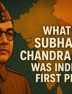what-if-subhash-chandra-bose-was-first-prime-minister-india
